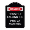 Signmission Possible Falling Ice Park at Own Risk Heavy-Gauge Aluminum Architectural Sign, 24" H, BS-1824-23277 A-DES-BS-1824-23277